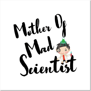 Mother Of Mad Scientist Posters and Art